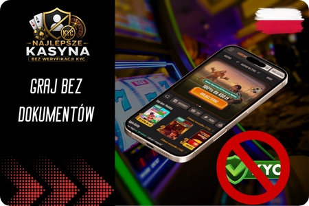 Kasyno bez KYC – brak pełnej weryfikacji tożsamości